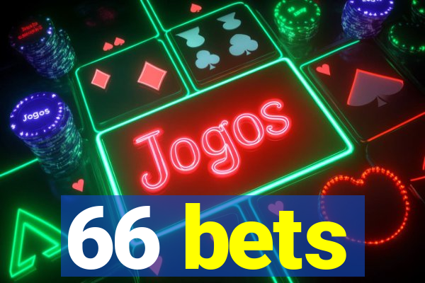 66 bets